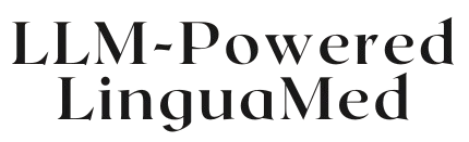 LLM-Powered LinguaMed Research Team